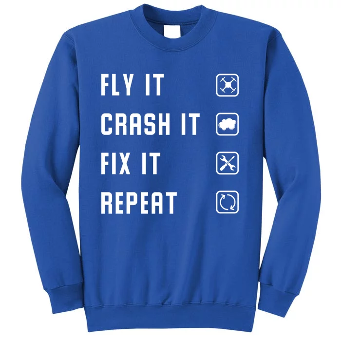 Fly Crash Fix Repeat Drone Pilot Cute Gift Sweatshirt