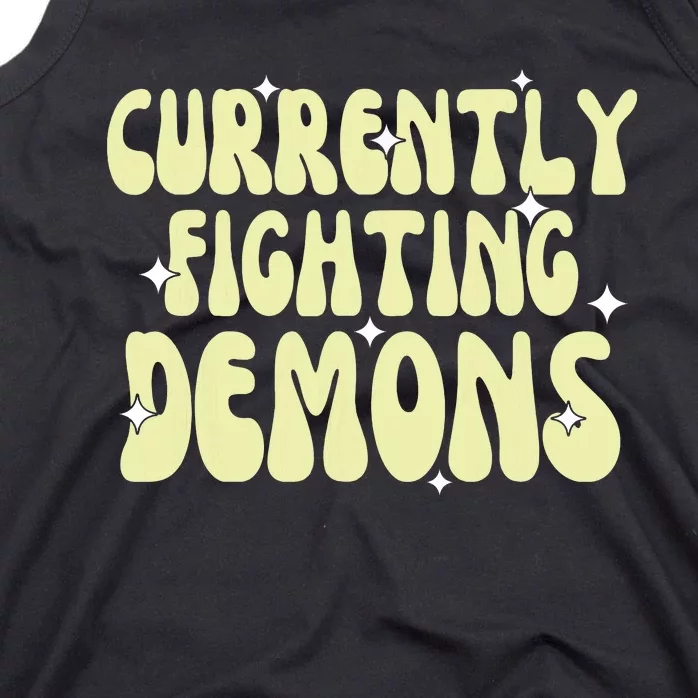 Funny Currently Fighting Demons Tank Top