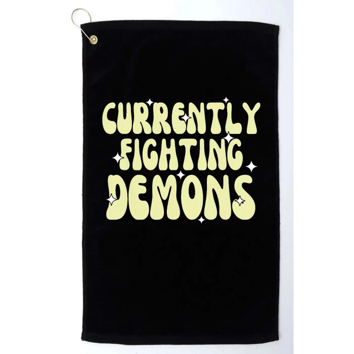 Funny Currently Fighting Demons Platinum Collection Golf Towel