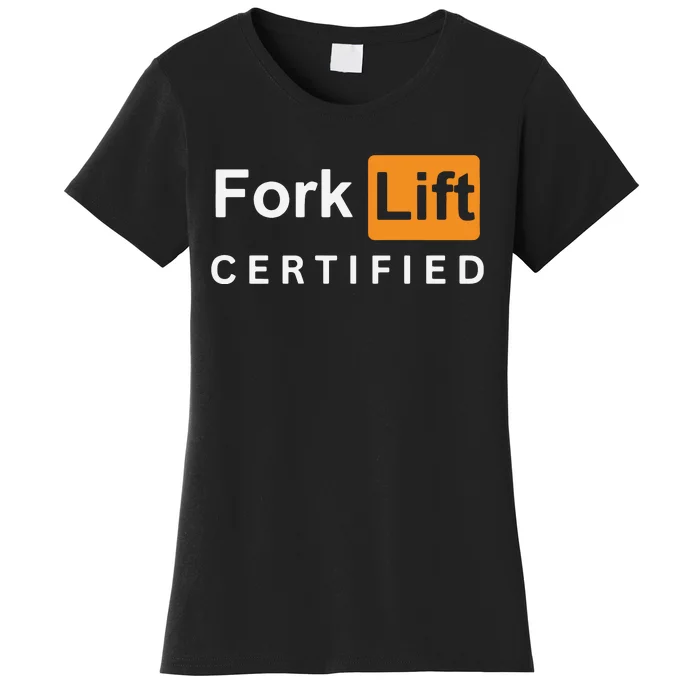 Forklift Certified Women's T-Shirt