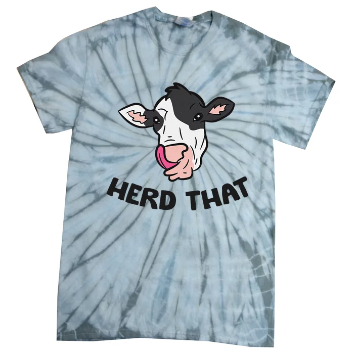 Funny Cow Farming Cow Farmer Herd That Tie-Dye T-Shirt