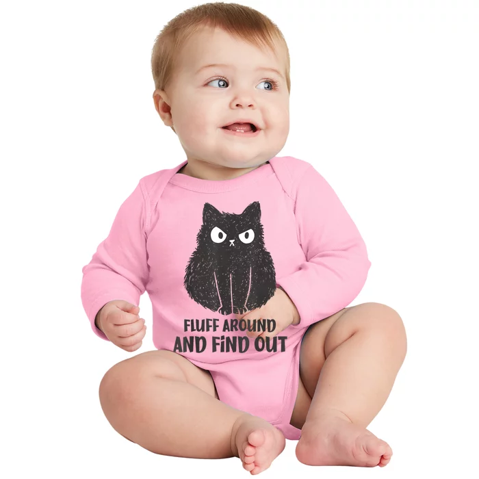 Funny Cat Fluff Around And Find Out Women Men Baby Long Sleeve Bodysuit