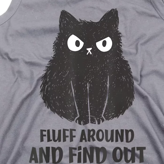 Funny Cat Fluff Around And Find Out Women Men Tank Top