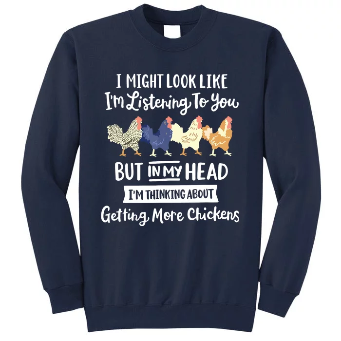 Funny Chicken Farmer Design Women Men Getting A Lot Chickens Tall Sweatshirt