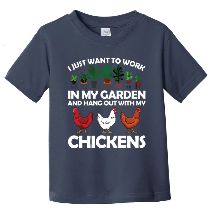 Funny Chicken For Men Women Gardening Chicken Lovers Garden Toddler T-Shirt