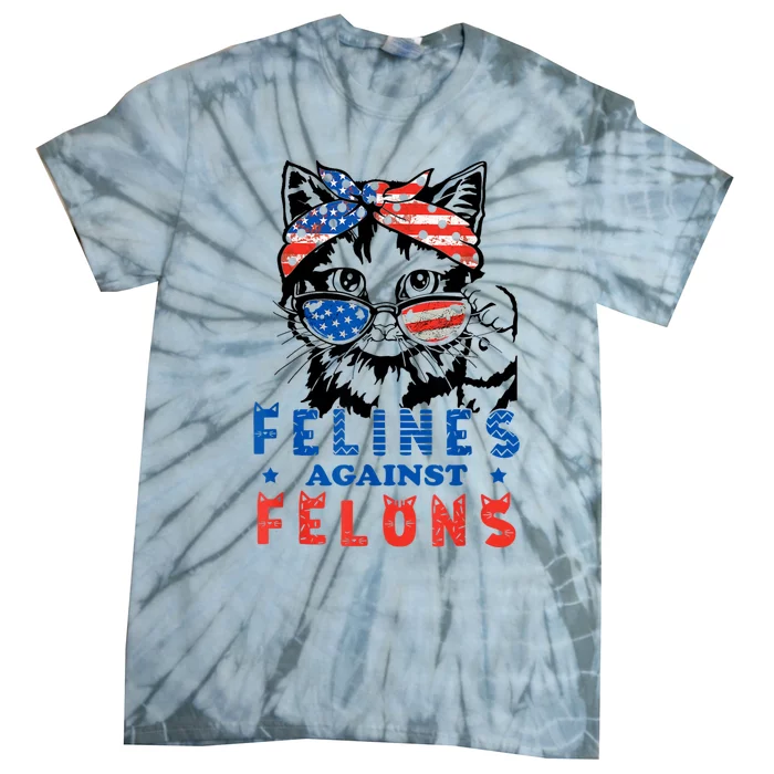 Funny Cat Felines Against Felons Tie-Dye T-Shirt