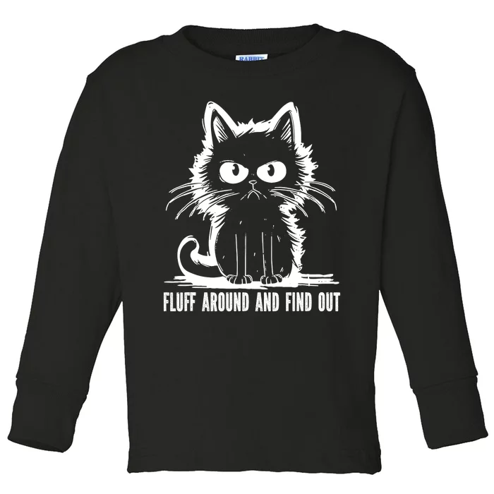 Funny Cat Fluff Around And Find Out Gifts Toddler Long Sleeve Shirt