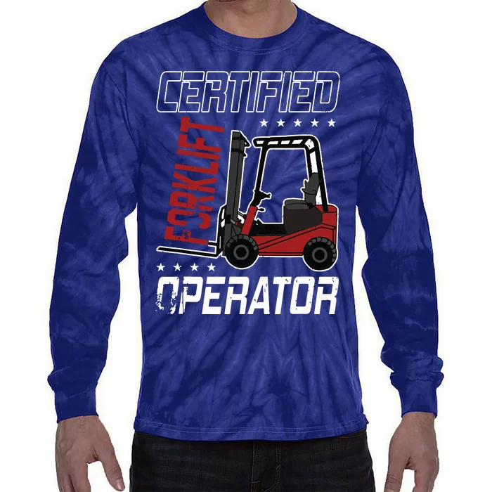 Funny Certified Forklift Operator Driving Fork Lift Driver Tie-Dye Long Sleeve Shirt