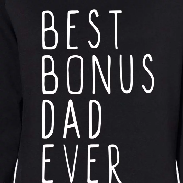 Family Cool Funny Stepdad Stepdad Best Bonus Dad Ever Funny Gift Womens California Wash Sweatshirt