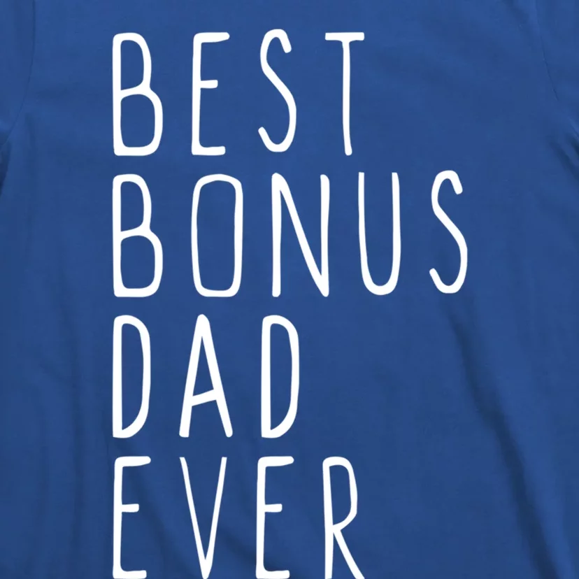 Family Cool Funny Stepdad Stepdad Best Bonus Dad Ever Funny Gift T-Shirt