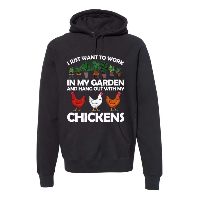 Funny Chicken For Men Women Gardening Chicken Lovers Garden Premium Hoodie