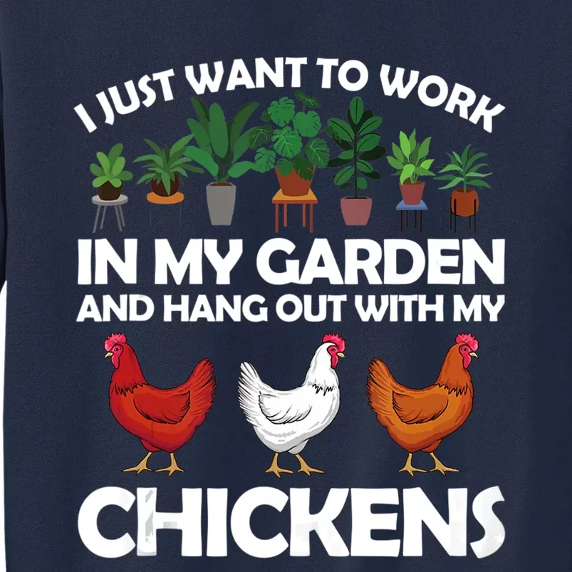 Funny Chicken For Men Women Gardening Chicken Lovers Garden Tall Sweatshirt