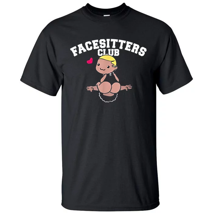 Facesitters Club Tall T-Shirt