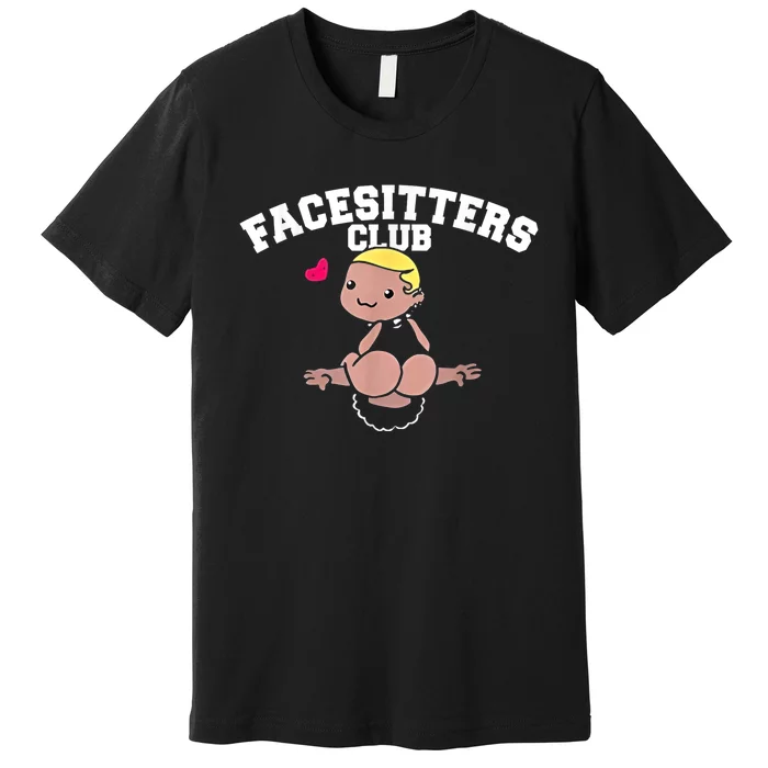 Facesitters Club Premium T-Shirt