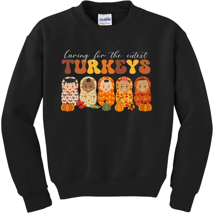 Funny Caring For The Cutest Turkeys Nurse Thanksgiving Women Kids Sweatshirt