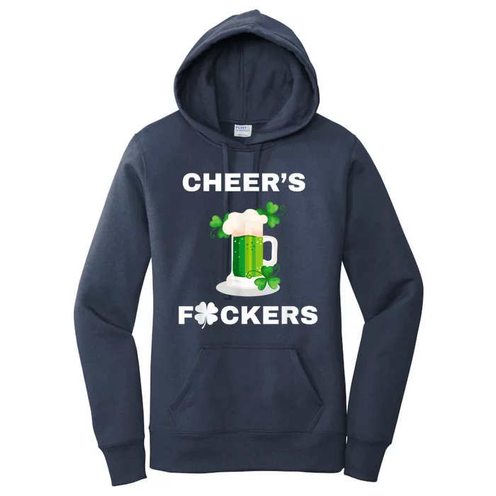 Funny Cheers Fckers St Patricks Day Beer Drinking Women's Pullover Hoodie