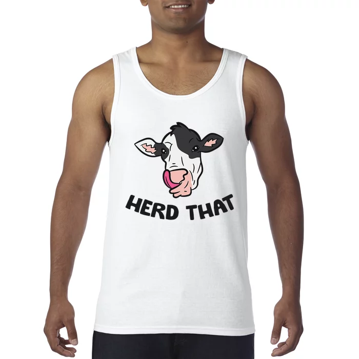 Funny Cow Farming Gift For Cow Farmer Herd That Tank Top