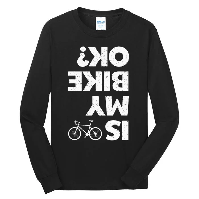 Funny Cycling For Men Women Bicycle Cyclist Bike Riding Tall Long Sleeve T-Shirt