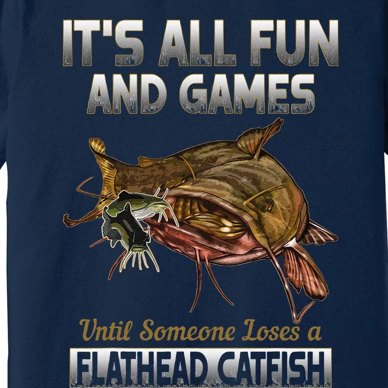 Flathead Catfish Fishing Freshwater Fish Gift Premium T-Shirt