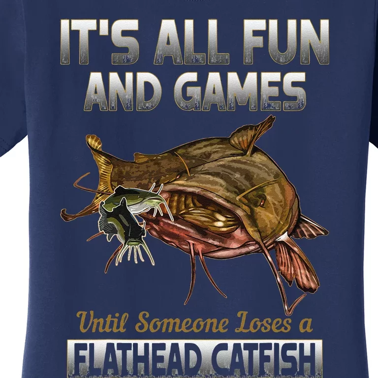 Flathead Catfish Fishing Freshwater Fish Gift Women's T-Shirt