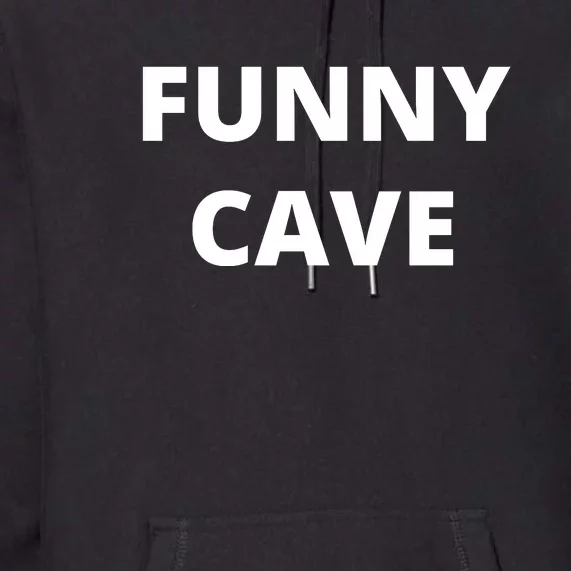 Funny Cave Premium Hoodie