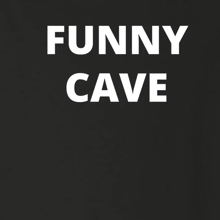 Funny Cave Toddler Long Sleeve Shirt