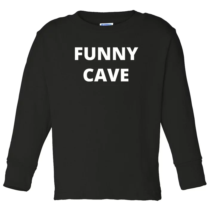 Funny Cave Toddler Long Sleeve Shirt