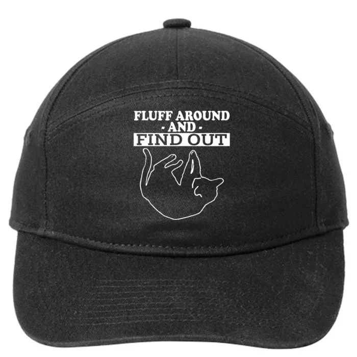 Funny Cat Fluff Around And Find Out Gifts 7-Panel Snapback Hat