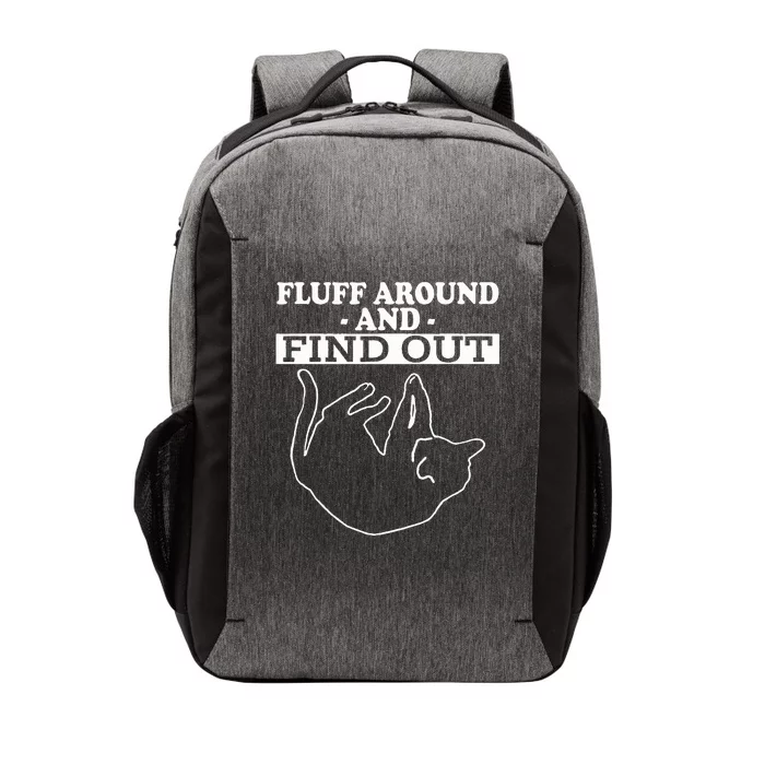 Funny Cat Fluff Around And Find Out Gifts Vector Backpack