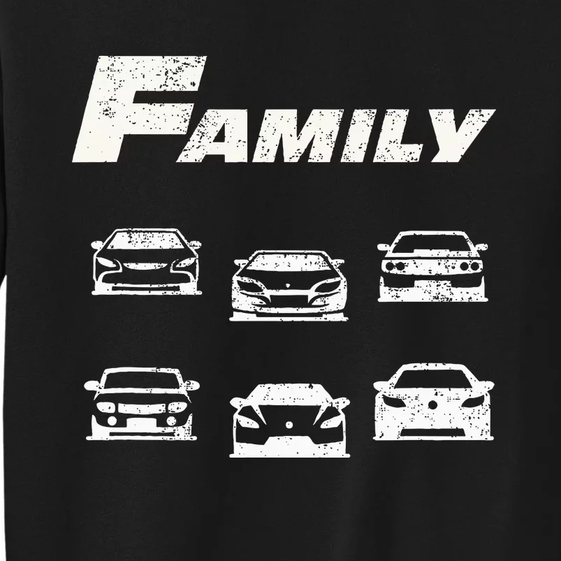 Fast Car Family Funny Tall Sweatshirt