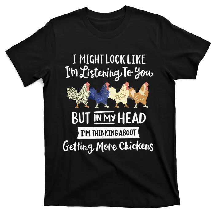 Funny Chicken Farmer Design  Getting A Lot Chickens T-Shirt