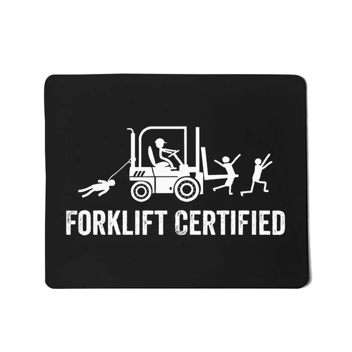 Forklift Certified  Funny Certified Forklift Operator Mousepad