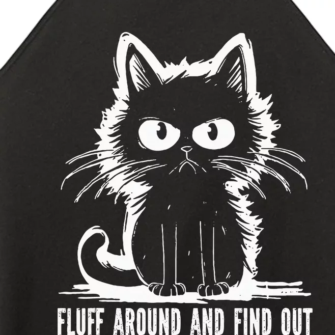 Funny Cat Fluff Around And Find Out Gifts Women’s Perfect Tri Rocker Tank