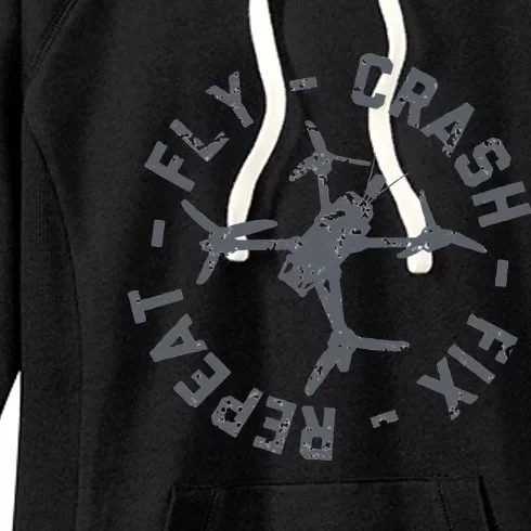 Fly Crash Fix Repeat Funny FPV Drone Pilot Racing Quad Women's Fleece Hoodie