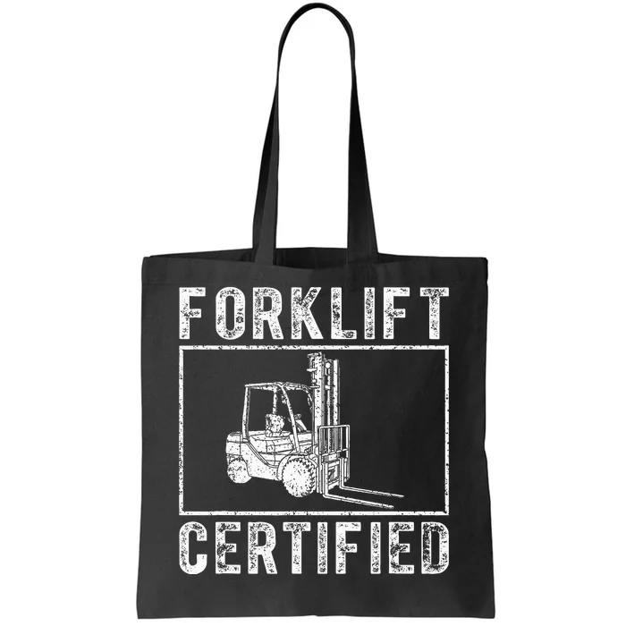 Forklift Certified funny contruction Tote Bag