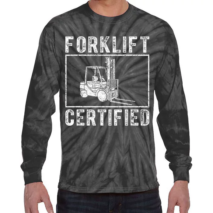 Forklift Certified funny contruction Tie-Dye Long Sleeve Shirt