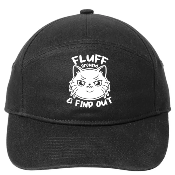 Funny Cat Fluff Around And Find Out Women Men 7-Panel Snapback Hat