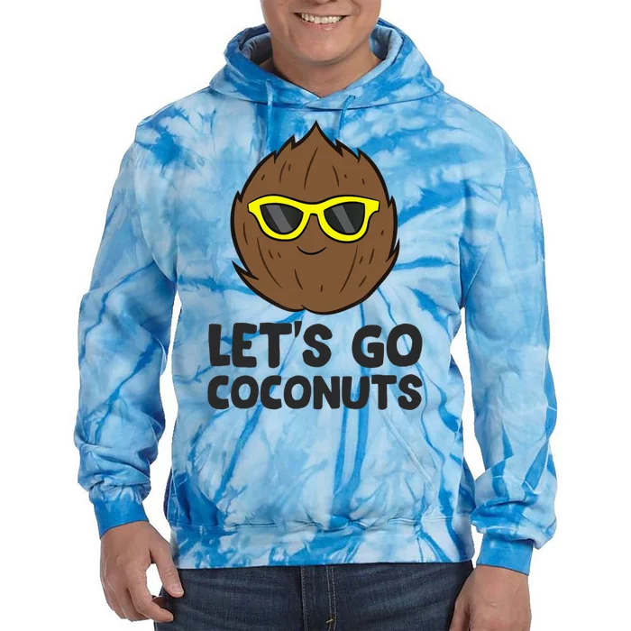 Funny Coconut Fruit Summer Let's Go Coconuts Tie Dye Hoodie