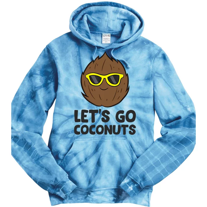 Funny Coconut Fruit Summer Let's Go Coconuts Tie Dye Hoodie