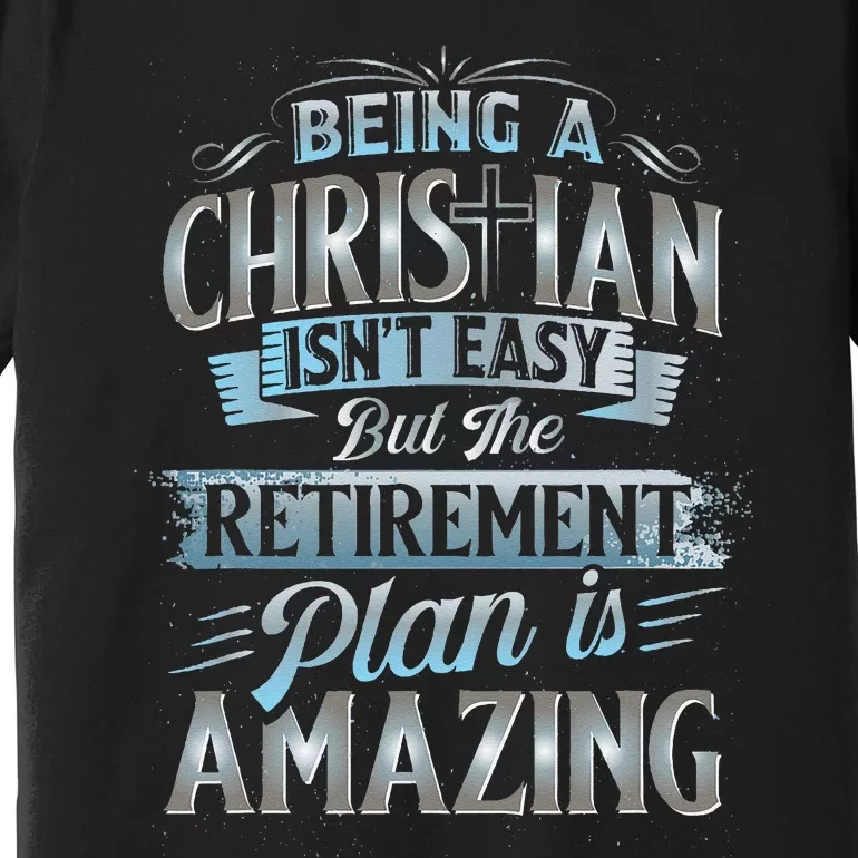 Funny Christian Funny Christian Gifts Funny Religious Premium T-Shirt