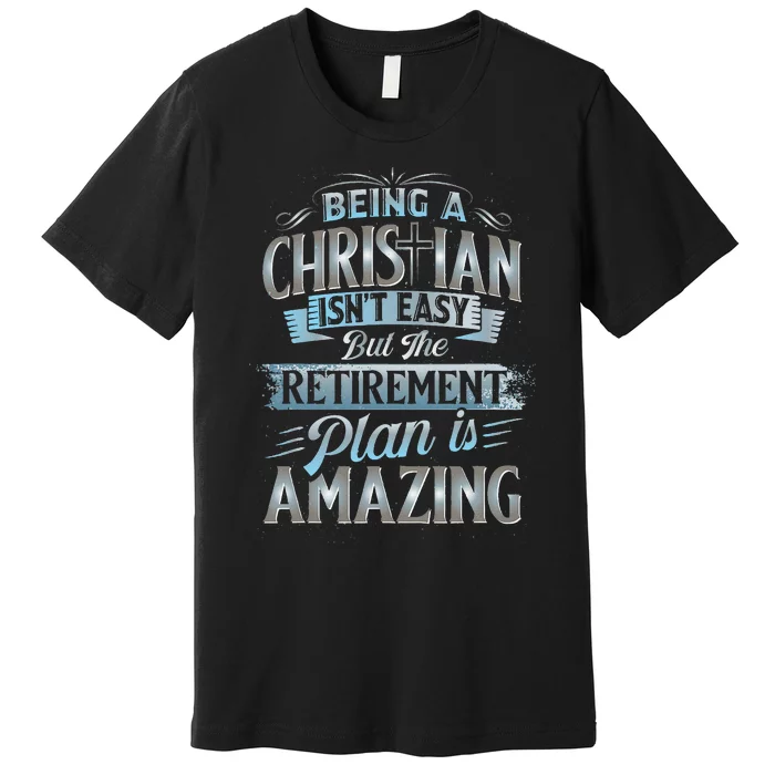 Funny Christian Funny Christian Gifts Funny Religious Premium T-Shirt