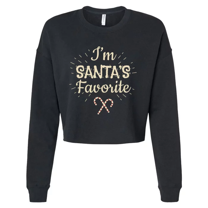 Funny Christmas For Xmas Day I’M Santas Favorite Cropped Pullover Crew