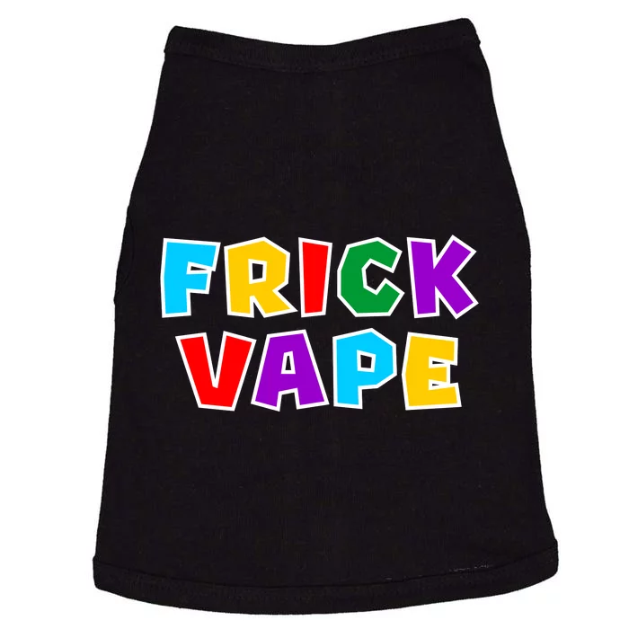 Fun Colorful Frick Vape Doggie Tank