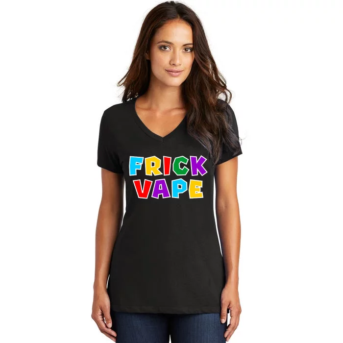 Fun Colorful Frick Vape Women's V-Neck T-Shirt