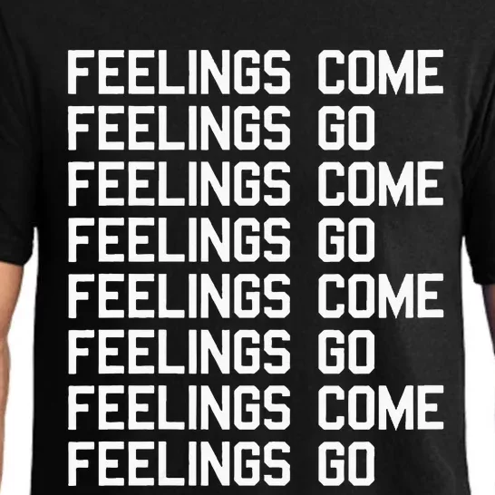 Feelings Come Feelings Go Positive Affirmation Mantra Pajama Set