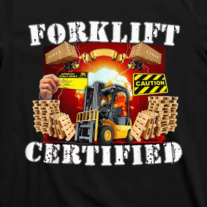 Forklift Certified Funny Forklift Oddly Specific Meme T-Shirt