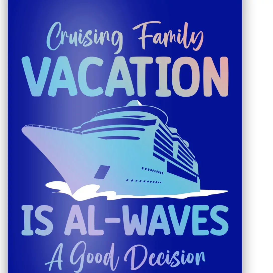 Funny Cruising Family Vacation Cruiser Cruise Ship Gift Poster