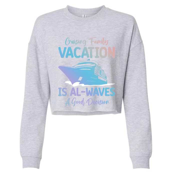 Funny Cruising Family Vacation Cruiser Cruise Ship Gift Cropped Pullover Crew