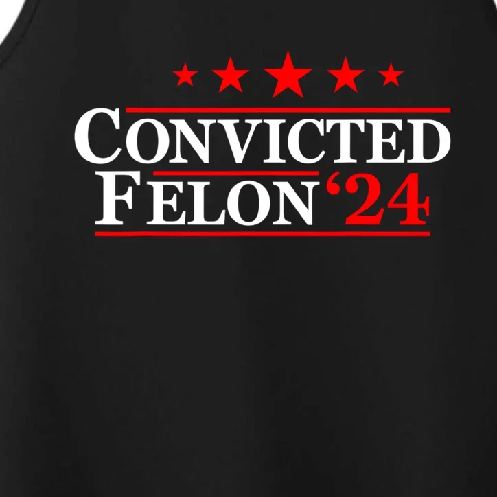 Felon24 Convicted Felon Funny Pro Trump 2024 Performance Tank