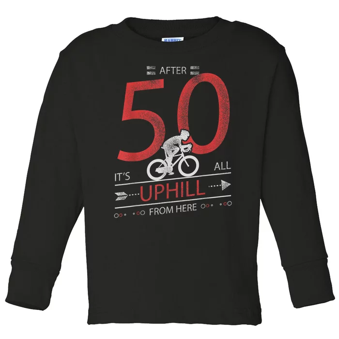 Funny Cyclist Gift  50 years old 50th Birthday Tee Toddler Long Sleeve Shirt